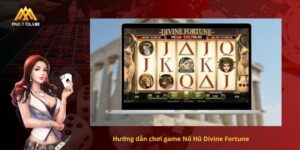 Nổ hũ divine fortune